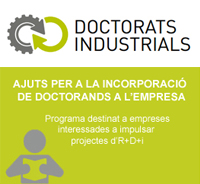 Jornada “El Doctorat Industrial, una oportunitat per enfortir la relació entre empreses i universitat”