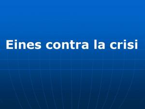 Eines contra la crisi