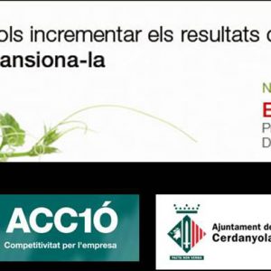 Si vols incrementar els resultats de la teva pime apunta’t al Programa “Expansiona’t”