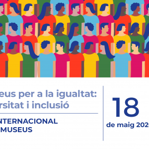 Avui Día Internacional dels Museus 2020 , es torna digital !
